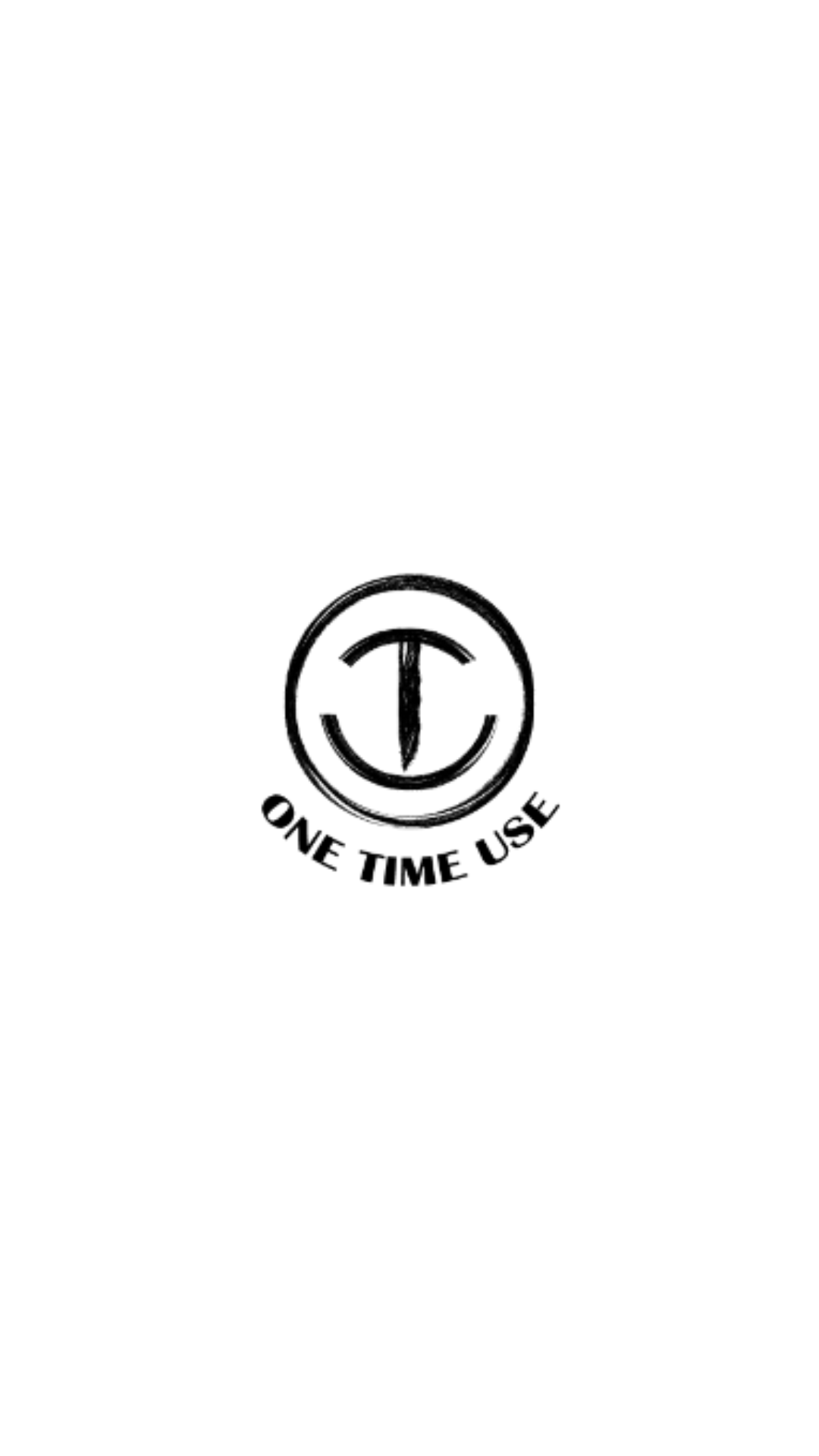 One Time Use